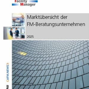 Marktübersicht FM-Beratungsunternehmen 2025