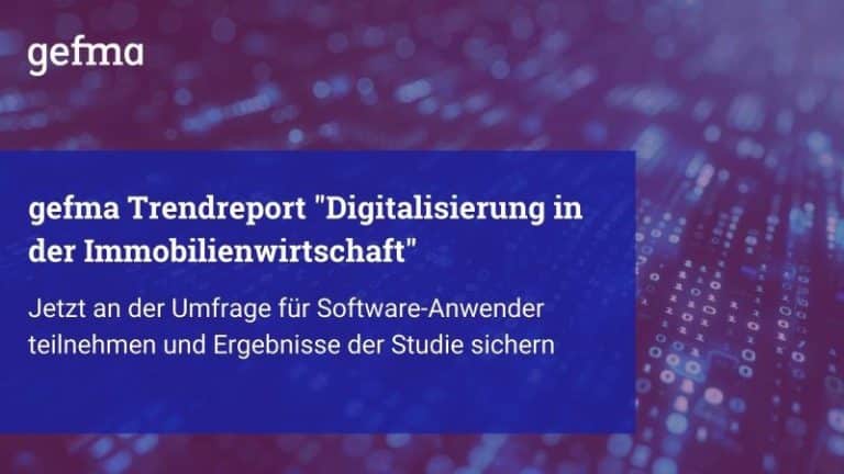 Die Umfrage zum gefma Trendreport "Digitalisierung in der Immobilienwirtschaft" für das laufende Jahr hat begonnen - Bild: gefma